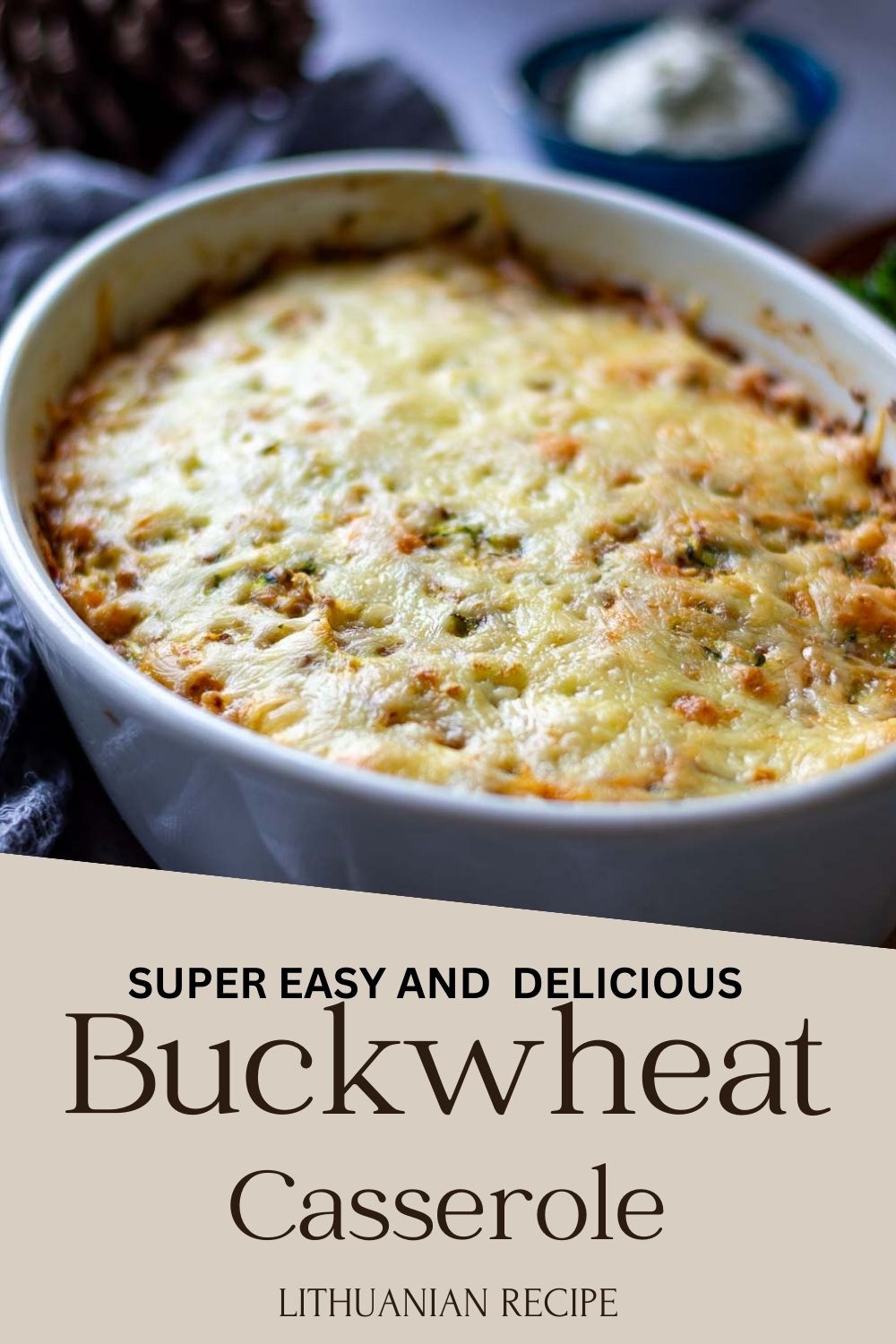 Lithuanian Buckwheat Casserole Pin for Pinterest.